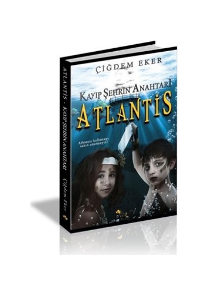 Kayıp Şehrin Anahtarı Atlantis