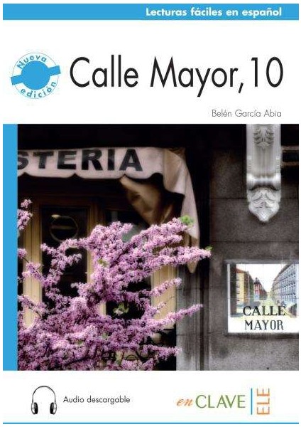 Calle Mayor, 10 +Audio Descargable (Nivel-2) B1