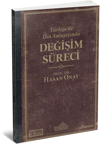 Türkiye'De Din Anlayışında Değişim Süreci - Hasan Onat