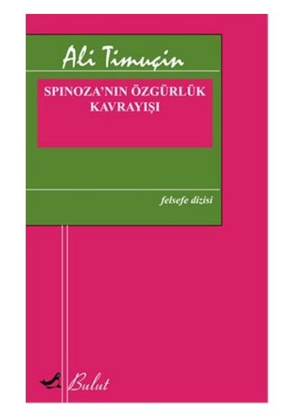 Spinozanın Özgürlük Kavrayışı