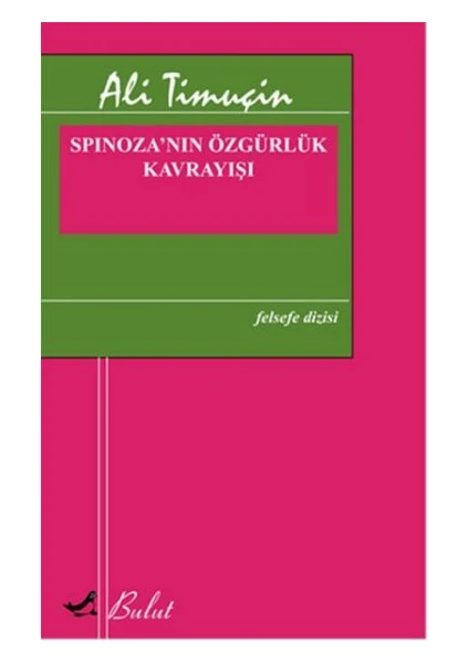 Spinozanın Özgürlük Kavrayışı