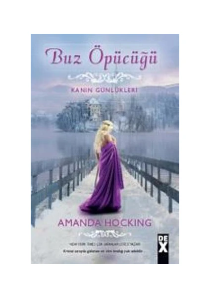 Kanın Günlükleri: Buz Öpücüğü - Amanda Hocking