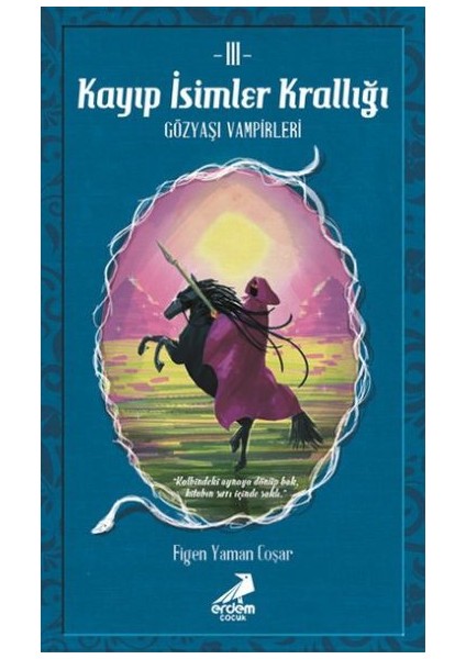 Kayıp İsimler Krallığı 3: Gözyaşı Vampirleri