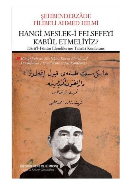 Hangi Meslek-İ Felsefeyi Kabul Etmeliyiz