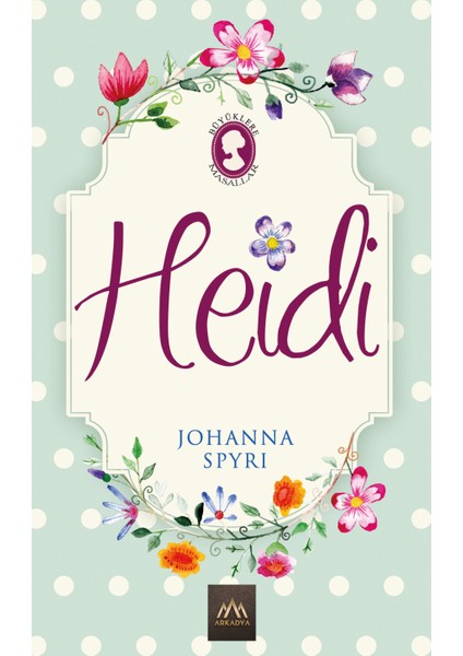 Heidi (Ciltli) - Johanna Spyri