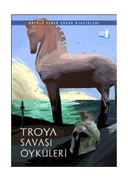Troya Savaşı Öyküleri