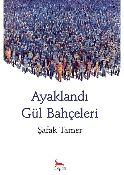 Ayaklandı Gül Bahçeleri