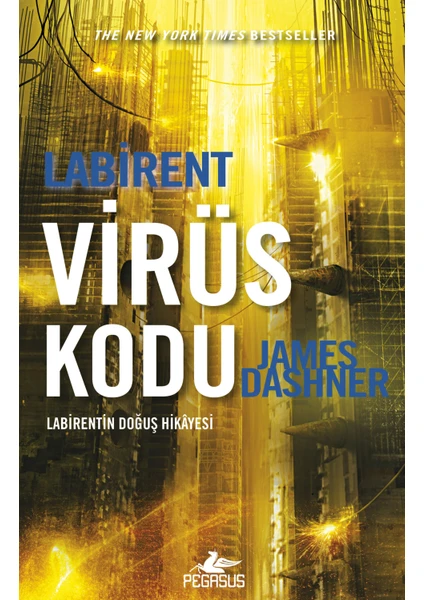 Labirent: Virüs Kodu - James Dashner