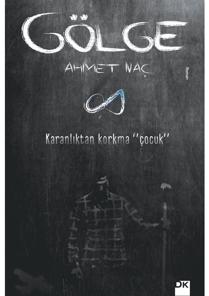 Gölge - Ahmet Naç