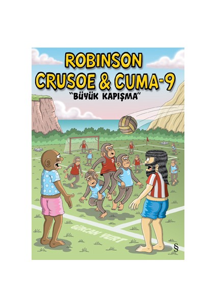 Robinson Crusoe & Cuma 9 (Büyük Kapışma)