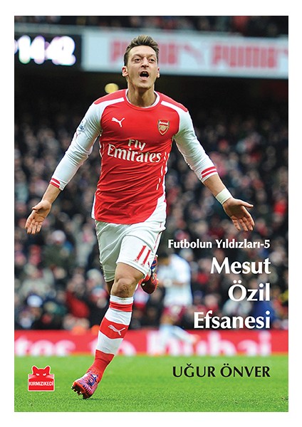 Mesut Özil Efsanesi - Uğur Önver