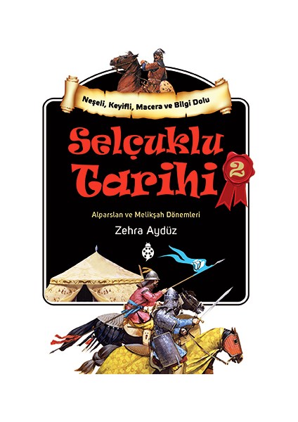 Selçuklu Tarihi 2 (Alparslan Ve Melikşah Dönemleri)