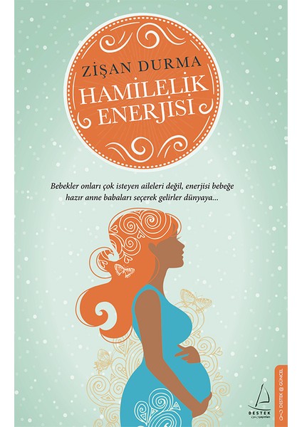 Hamilelik Enerjisi - Zişan Durma
