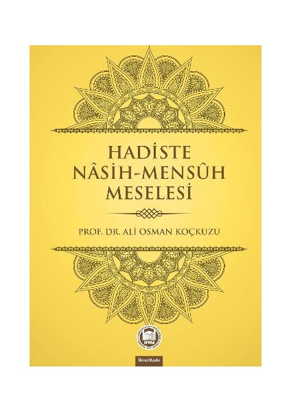 Hadiste Nasih Mensüh Meselesi