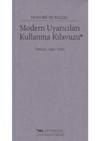 Geceyarısı Kitapları: Modern Uyarıcıları Kullanma Kılavuzu - Honoré de Balzac