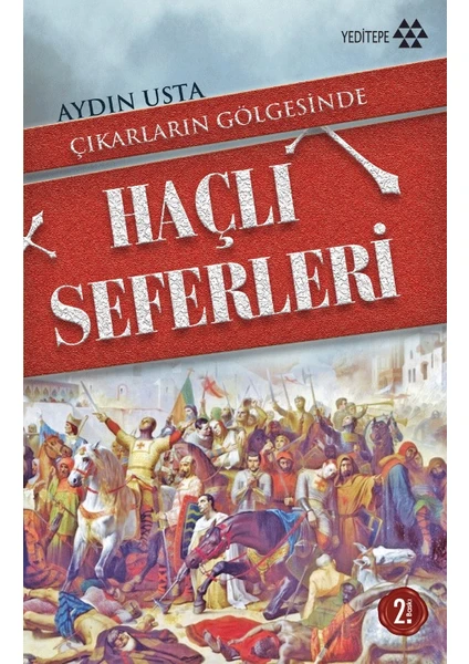 Çıkarların Gölgesinde Haçlı Seferleri