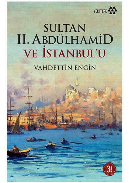 Sultan II. Abdülhamid Ve İstanbul’u