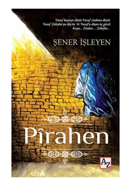 Pirahen - Şener İşleyen