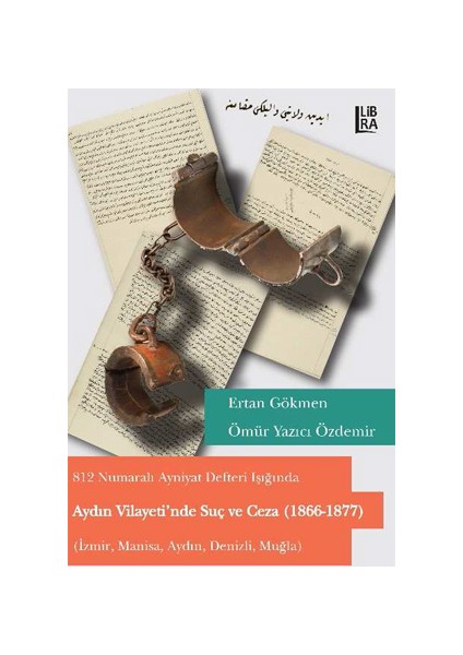 Aydın Vilayeti’Nde Suç Ve Ceza (1866-1877)