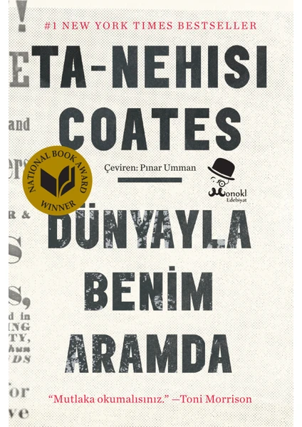 Dünyayla Benim Aramda - Ta-Nehisi Coates