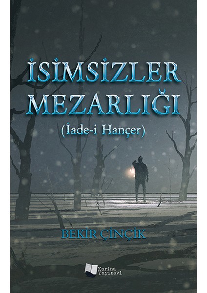 İsimsizler Mezarlığı (İade-İ Hançer)