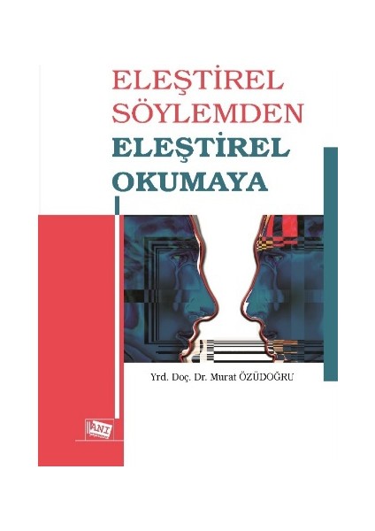 Eleştirel Söylemden Eleştirel Okumaya