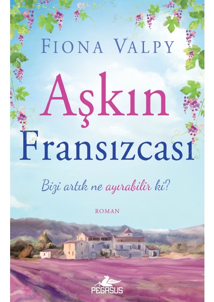 Aşkın Fransızcası - Fiona Valpy