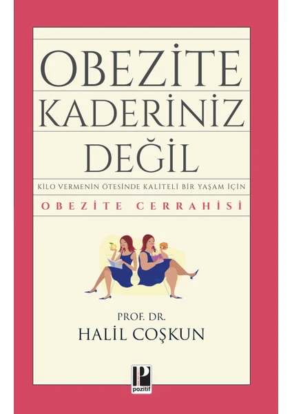 Obezite Kaderiniz Değil - Halil Coşkun