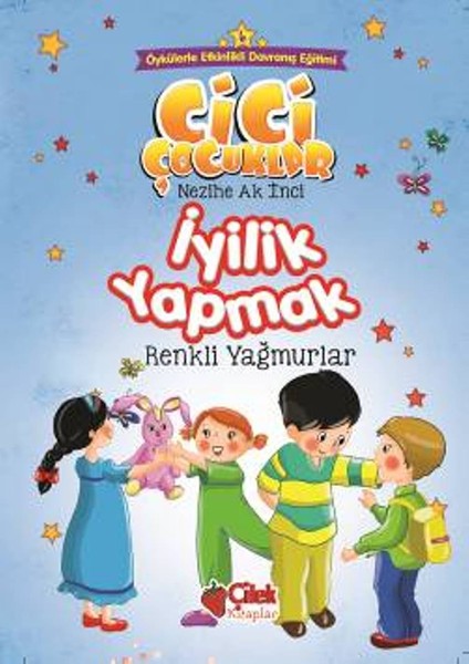 Cici Çocuklar 6: İyilik Yapmak