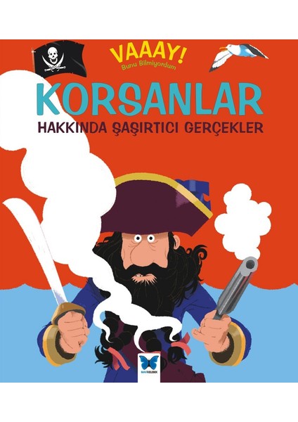 Korsanlar Hakkında Şaşırtıcı Gerçekler
