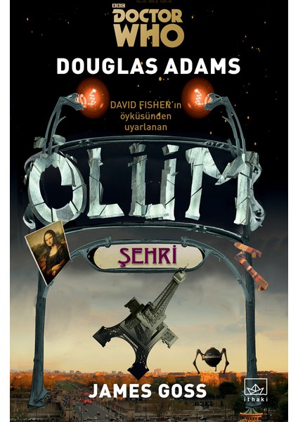 Doctor Who: Ölüm Şehri - Douglas Adams