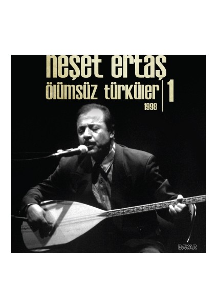 Neşet Ertaş - Ölümsüz Türküler 1998-1 (Plak)