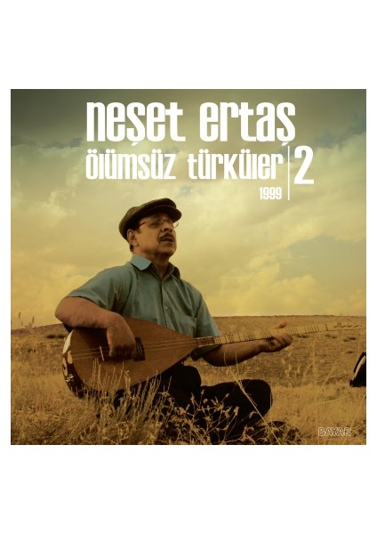 Neşet Ertaş - Ölümsüz Türküler 1999-2 (Plak)