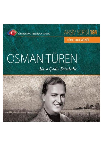 Osman Turenkara Cadır Duzdedır - Trt Cd Arsıv 184 (CD)