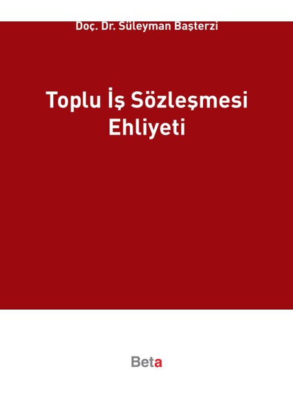 Toplu İş Sözleşmesi Ehliyeti