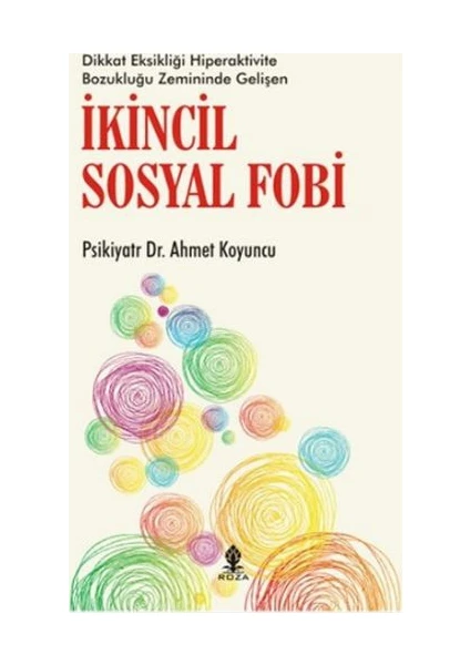 İkincil Sosyal Fobi - Ahmet Koyuncu