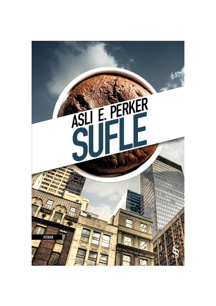 Sufle - Aslı E. Perker