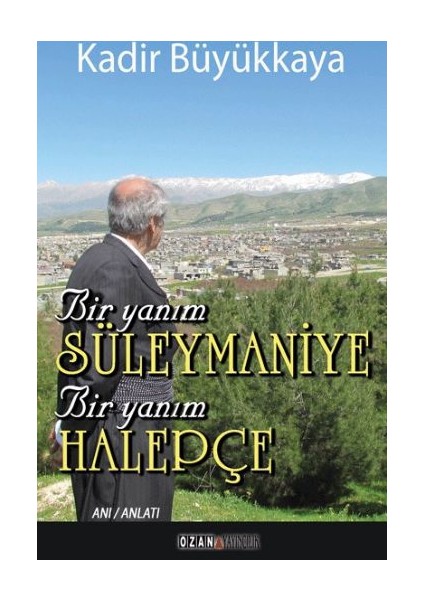 Bir Yanım Süleymaniye Bir Yanım Halepçe