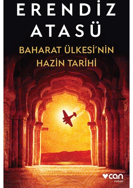 Baharat Ülkesi'Nin Hazin Tarihi - Erendiz Atasü