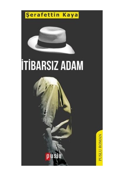 İtibarsız Adam