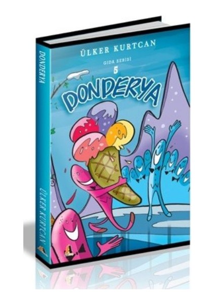 Gıda Serisi 5: Donderya