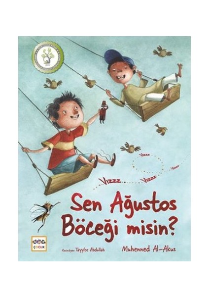 Sen Ağustos Böceğimisin