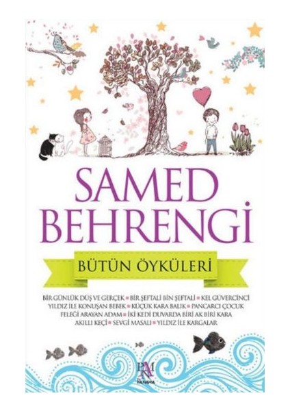 Bütün Öyküleri - Samed Behrengi