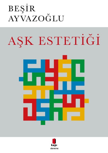 Aşk Estetiği - Beşir Ayvazoğlu