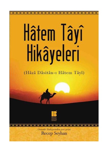 Hatem Tayi Hikayeleri :Haza Dasitan-I Hatem Tayi