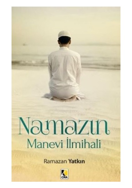 Namazın Manevi İlmihali