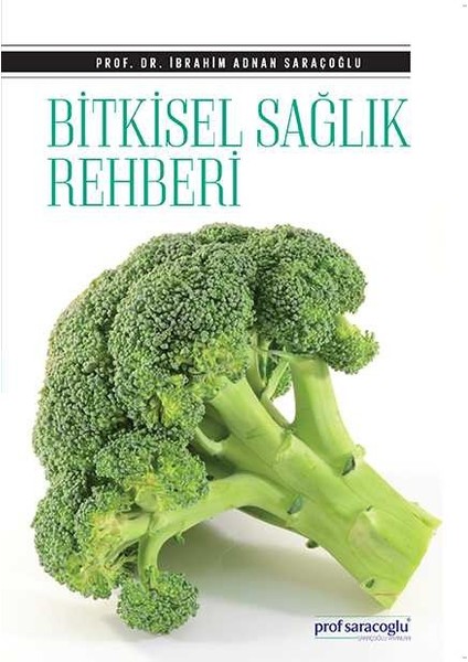 Bitkisel Sağlık Rehberi Ve Tıbbi Bilgiler Rehberi