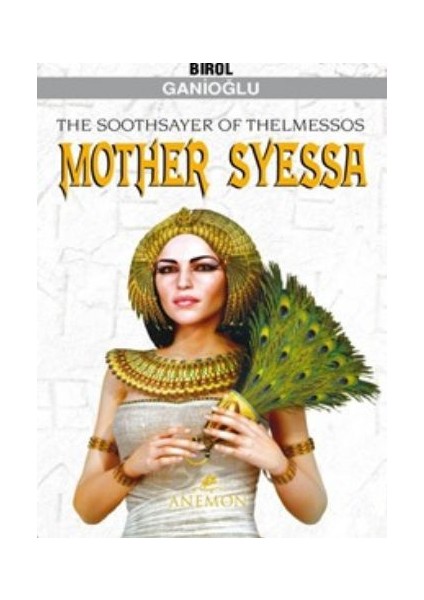 The Soothsayer Of Thelmessos Mother Syessa