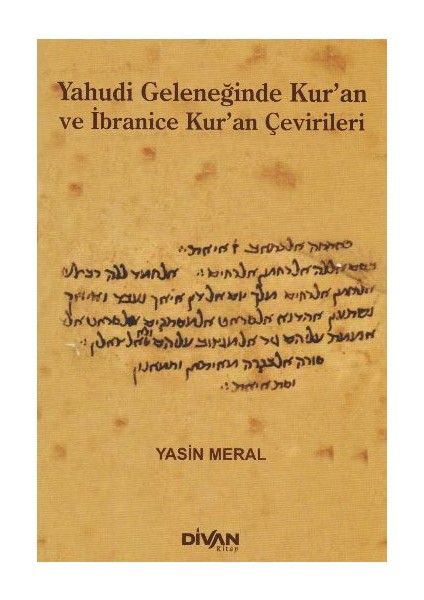 Yahudi Geleneğinde Kuran Ve İbranice Kuran Çevirileri