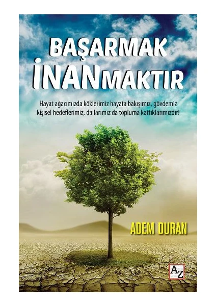 Başarmak İnanmaktır